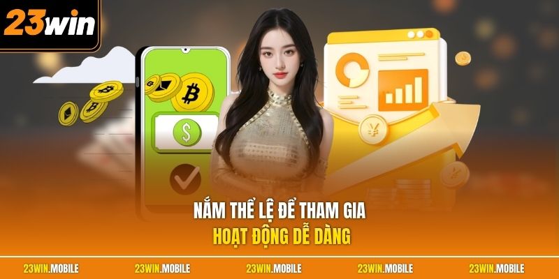 Nắm thể lệ để tham gia hoạt động dễ dàng