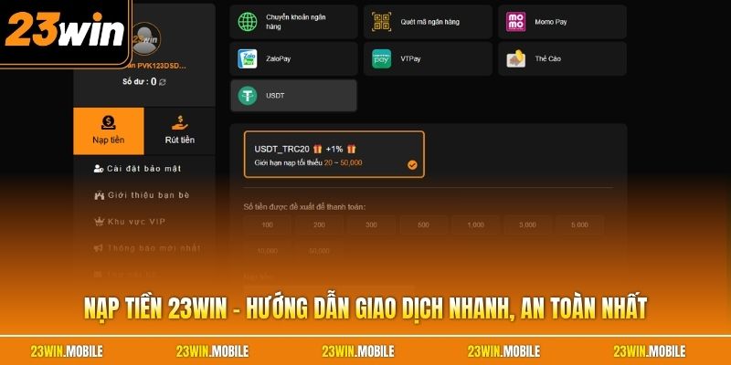 Nạp Tiền 23Win - Hướng Dẫn Giao Dịch Nhanh, An Toàn Nhất