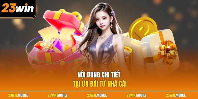 Nội dung chi tiết tại ưu đãi từ nhà cái