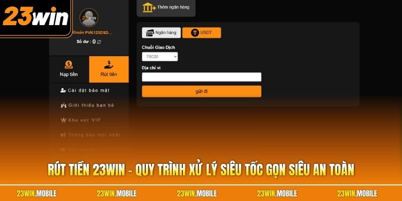 Rút Tiền 23Win - Quy Trình Xử Lý Siêu Tốc Gọn Siêu An Toàn